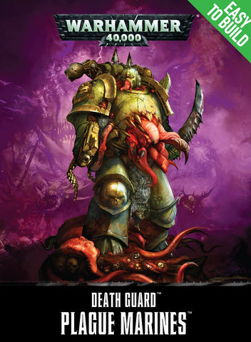 Warhammer 40,000, Easy To Build - Death Guard Plague Marines